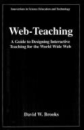Web-Teaching di David W. Brooks edito da Springer Netherlands