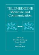 Telemedicine di Thorsten M. Buzug, Heinz Handels, Dietrich Holz edito da Springer US
