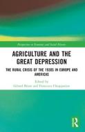 Agriculture And The Great Depression edito da Taylor & Francis Ltd