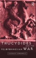 Thucydides and the Peloponnesian War di George Cawkwell edito da Routledge