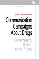 Communication Campaigns About Drugs edito da Taylor & Francis Ltd