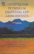 Statistics for Petroleum Engineers and Geoscientists di Jerry Jensen, L. W. Lake, Patrick W. M. Corbett edito da ELSEVIER SCIENCE & TECHNOLOGY