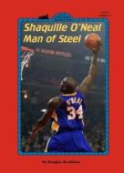 Shaquille O'Neal: Man of Steel di Douglas Bradshaw edito da Grosset & Dunlap