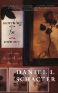 Searching For Memory di Daniel L. Schacter edito da INGRAM PUBLISHER SERVICES US