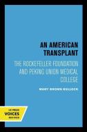 An American Transplant di Mary B. Bullock edito da University Of California Press