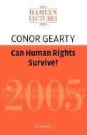 Can Human Rights Survive? di Conor Gearty edito da Cambridge University Press