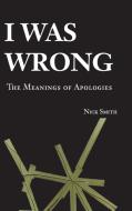 I Was Wrong di Nick Smith edito da Cambridge University Press
