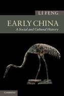 Early China di Li Feng edito da Cambridge University Press