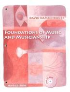 Foundations Of Music And Musicianship (with Cd-rom) di David Damschroder edito da Cengage Learning, Inc