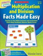 Interactive Whiteboard Activities Multiplication and Division Facts Made Easy: Ready-To-Use Mini-Lessons and Activities  di Nicole Iorio edito da SCHOLASTIC TEACHING RES