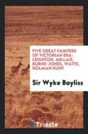 Sir Wyke Bayliss, K.B. F.S.a di Sir Wyke Bayliss edito da LIGHTNING SOURCE INC