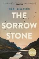 The Sorrow Stone di Kari Gislason edito da University Of Queensland Press