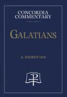 Galatians di A. Andrew Das edito da CONCORDIA PUB HOUSE