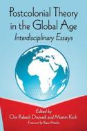 Postcolonial Theory in the Global Age edito da McFarland