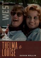 Thelma & Louise di Susan Kollin edito da UNIV OF NEW MEXICO PR