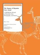 The Faunas of Hayonim Cave, Israel - A 200,000 Year Record of Paleolithic Diet, Demography and Society di Mary C. Stiner edito da Harvard University Press