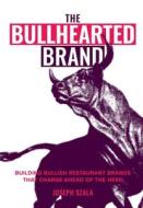 The Bullhearted Brand