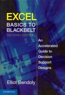 Excel Basics to Blackbelt di Elliot (Associate Professor Bendoly edito da Cambridge University Press