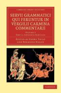 Servii Grammatici Qui Feruntur in Vergilii Carmina Commentarii - Volume 3 di Servius edito da Cambridge University Press