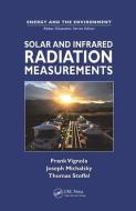 Solar and Infrared Radiation Measurements di Frank (University of Oregon Vignola, Joseph (US Department of Commerce/NOAA Michalsky edito da Taylor & Francis Ltd
