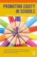 Promoting Equity in Schools di Jess Harris, Suzanne Carrington, Mel Ainscow edito da Taylor & Francis Ltd