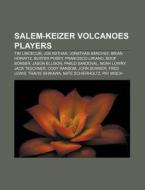 Salem-keizer Volcanoes Players: Tim Linc di Books Llc edito da Books LLC, Wiki Series