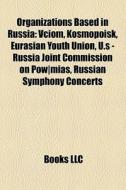 Organizations Based In Russia: Vciom, Ko di Books Llc edito da Books LLC, Wiki Series