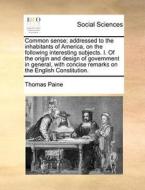 Common Sense di Thomas Paine edito da Gale Ecco, Print Editions