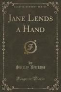 Jane Lends A Hand (classic Reprint) di Shirley Watkins edito da Forgotten Books