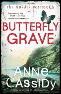 Butterfly Grave di Anne Cassidy edito da Bloomsbury Publishing PLC
