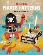 Pirate Patterns: Math Activity Kit [With Sticker(s) and 4 Crayons and Fold-Out Mat] di Flash Kids Editors edito da FLASH KIDS