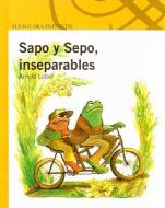 Sapo y Sepo, Inseparables = Frog and Toad Together di Arnold Lobel edito da Turtleback Books
