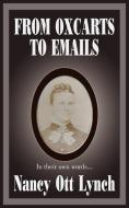 FROM OXCARTS TO EMAILS di Nancy Ott Lynch edito da AuthorHouse