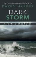 Dark Storm di Karen Harper edito da THORNDIKE PR