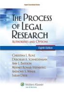 The Process of Legal Research: Authorities and Options di Christina L. Kunz, Deborah A. Schmedemann edito da ASPEN PUBL