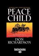 Peace Child: (1 Volume Set) di Don Richardson edito da Readhowyouwant.com Ltd