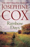 Rainbow Days di Josephine Cox edito da Headline Publishing Group