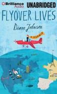 Flyover Lives di Diane Johnson edito da Brilliance Corporation