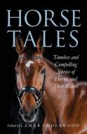 Horse Tales edito da Rowman & Littlefield