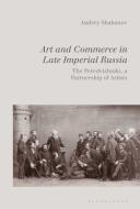 Rediscovering the Peredvizhniki of Late Imperial Russia di Andrey Shabanov edito da Bloomsbury Publishing (UK)