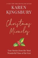 Christmas Miracles di Karen Kingsbury edito da Little, Brown