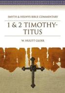 1 & 2 Timothy-Titus [With CDROM] di W. Hulitt Gloer edito da Smyth & Helwys Publishing