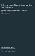 Inference And Disputed Authorship di Frederick Mosteller, David L. Wallace edito da Centre For The Study Of Language & Information