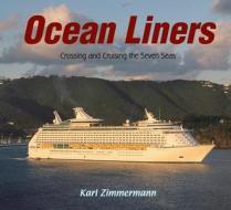 Ocean Liners di Karl Zimmermann edito da Boyds Mills Press