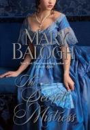 The Secret Mistress di Mary Balogh edito da Large Print Press