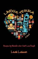 Lingua Terra di Leah Laiman edito da MILL CITY PR