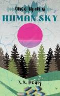 Once Upon a Human Sky di S. K. Healy edito da SPCK PUB