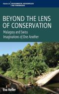 Beyond the Lens of Conservation di Eva Keller edito da Berghahn Books