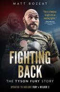 Fighting Back: The Tyson Fury Story di Matt Bozeat edito da PITCH PUB