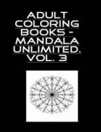ADULT COLOR BK - MANDALA UNLIM di Mike Brown edito da INDEPENDENTLY PUBLISHED